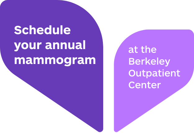 Schedule your annual mammogram at the Berkeley outpatient center